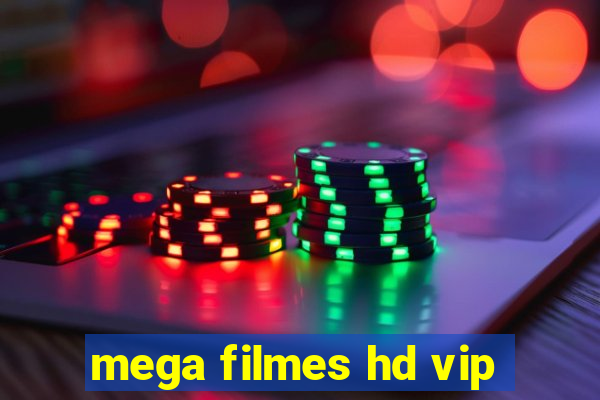 mega filmes hd vip